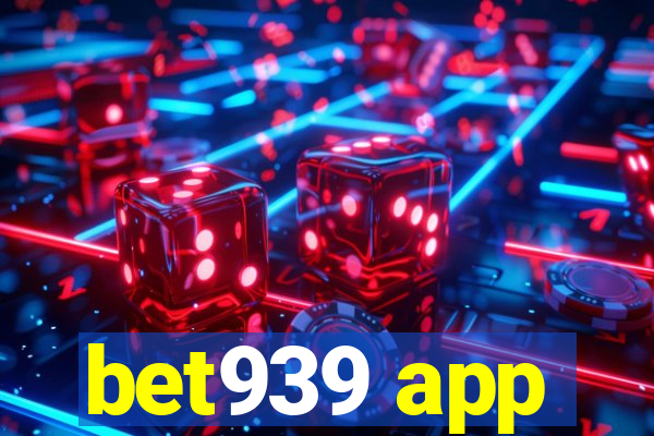 bet939 app